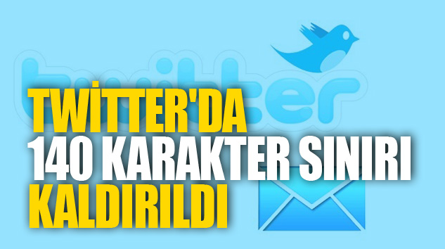 Twitter'da 140 Karekter Sınırı Kaldırıldı